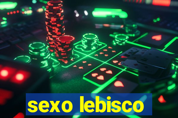 sexo lebisco